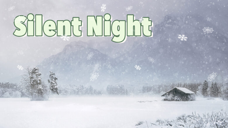 Silent Night | Christmas 2020 | Famous Inspirational Christmas Quotes