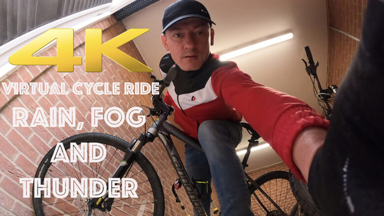 Dramatic 4K HD Virtual Cycle / Bike Ride | through - RAIN, FOG AND THUNDER | Stephen and Yhana