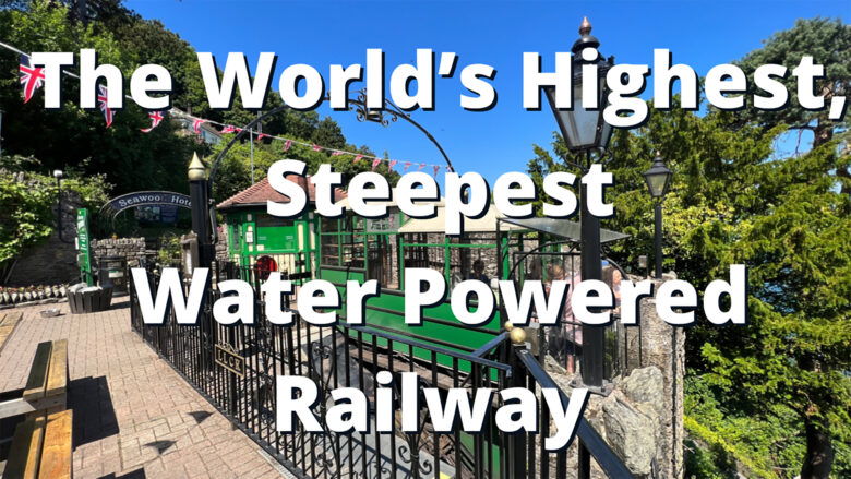 Lynton and Lynmouth Cliff Railway - World's Highest, Steepest Water Powered Railway - POV