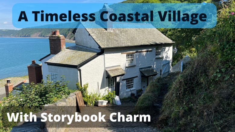 Exploring The Historical Fishing Village Of Clovelly, North Devon / Inspiration for Charles Kingsley